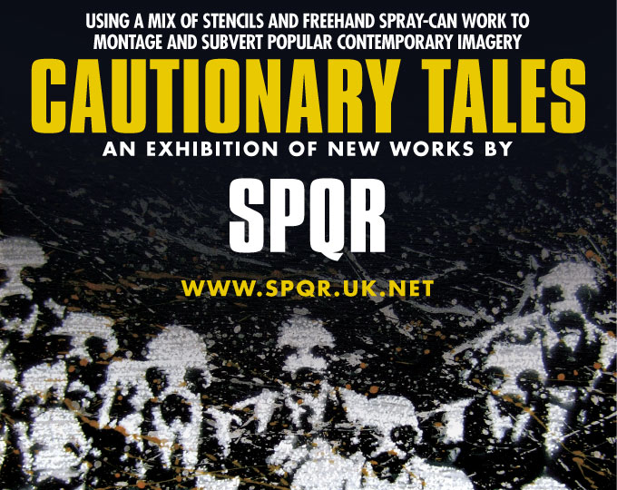 CAUTIONARY TALES – DEBUT SOLO SHOW BY SPQR. October the 10th, 2008 sees the 
